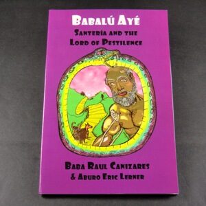 BABALU AYE - Santeria and the Lord of Pestilence