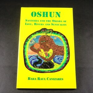 Oshun - Santeria and the Orisha of Love, Rivers, and Sensuality