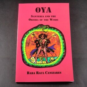 Oya - Santeria and the Orisha of the Winds