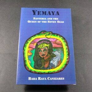 Yemaya - Santeria and the Queen of the Seven Seas