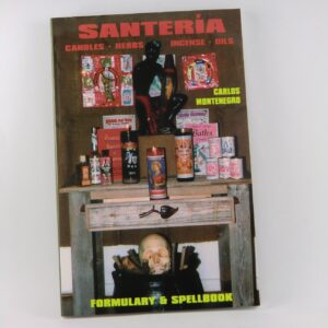 Santeria - Formulary and Spellbook