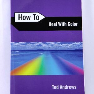 How To Heal With Color