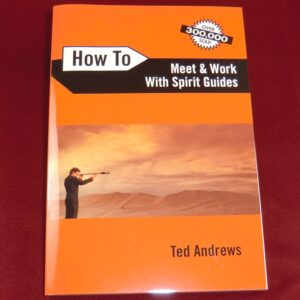 How To Meet and Work With Spirit Guides