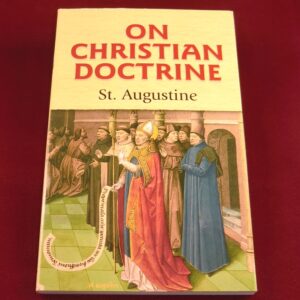 On Christian Doctrine; St. Augustine