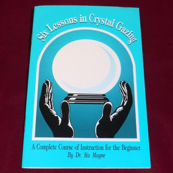 Six Lessons in Crystal Gazing