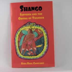 Shango - Santeria and the Orisha of Thunder