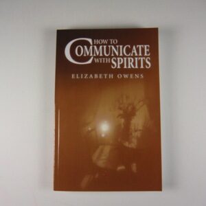 How to Communicate with Spirits