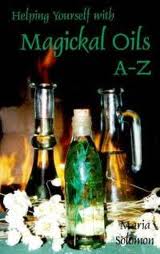 Helping yourself with Magickal Oils A-Z