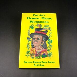 Papa Jim's Herbal Magic Workbook