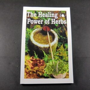 The Healing Power of Herbs