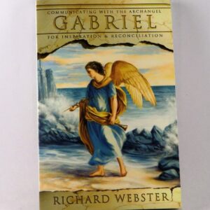 Communicating with the Archangel Gabriel for Inspiration and Reconciliation