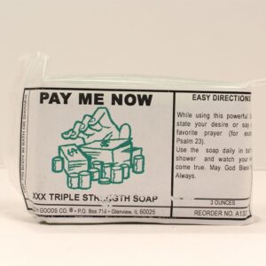 Pay Me Now Triple Strength Soap