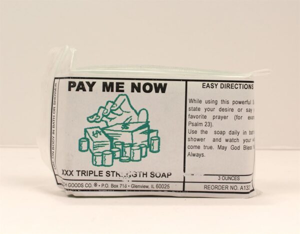 Pay Me Now Triple Strength Soap