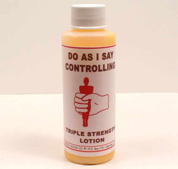 Do As I Say/Controlling Triple Strength Spiritual Lotion