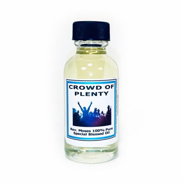 Crowd of Plenty Rev Moses 100% Pure Special Oil